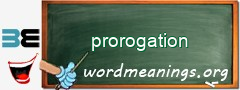 WordMeaning blackboard for prorogation